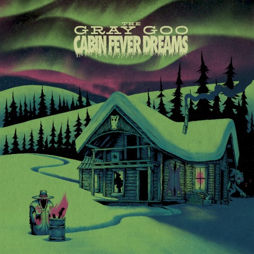 Cabin Fever Dreams