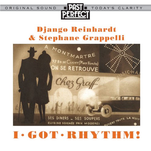 I Got Rhythm: Reinhardt & Grappelli Best European Jazz