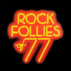 Rock Follies of ’77