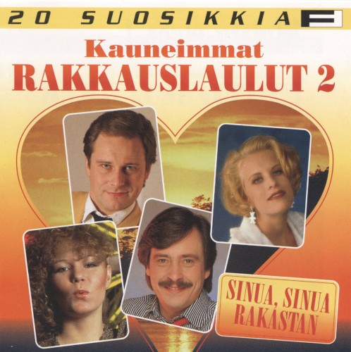 20 suosikkia: Kauneimmat rakkauslaulut 2: Sinua, sinua rakastan