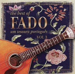 The Best of Fado: Um Tesouro Português, Volume 3