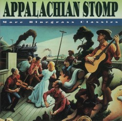 Appalachian Stomp: More Bluegrass Classics