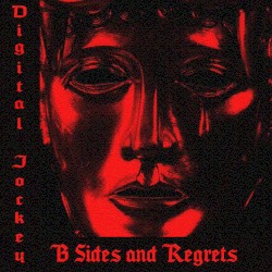 B Sides and Regrets