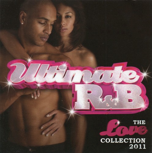 Ultimate R&B: The Love Collection 2011
