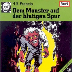 Gruselserie 13: Dem Monster auf der blutigen Spur