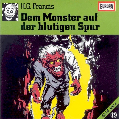 Gruselserie 13: Dem Monster auf der blutigen Spur