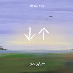 All the Highs (alternate versions)