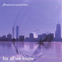 For All We Know