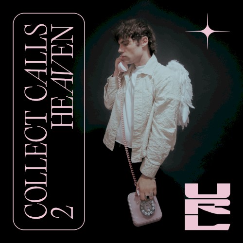 COLLECT CALLS 2 HEAVEN