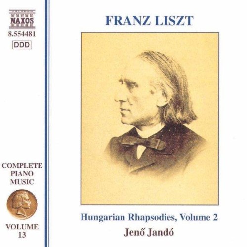 Complete Piano Music, Volume 13: Hungarian Rhapsodies, Volume 2
