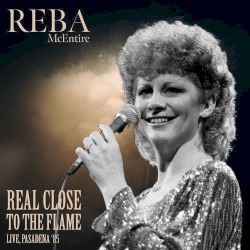 Real Close to the Flame (live, Pasadena ’85)
