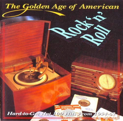 The Golden Age of American Rock ’n’ Roll
