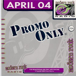 Promo Only: Modern Rock Radio, April 2004
