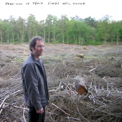 JEAN-LUC LE TÉNIA SINGS NEIL YOUNG