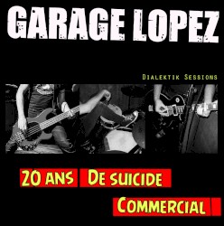 20 ans de suicide commercial (Dialektik Sessions)