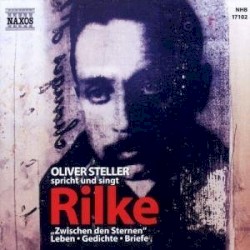 Oliver Steller singt und spricht Rilke