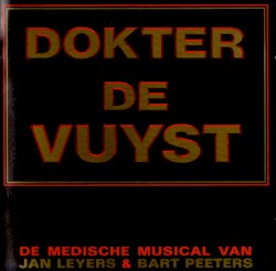 Dokter de Vuyst (De Medische Musical van Jan Leyers & Bart Peeters)
