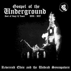 Gospel Of The Underground - Best Of