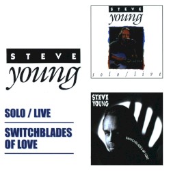 Solo/Live / Switchblades of Love