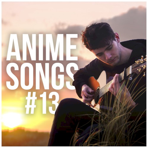 Anime Songs #13