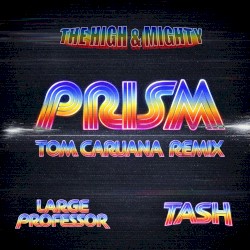 PRISM (Tom Caruana Remix) [feat. Large Professor & Tash]