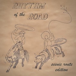 Rhythm of the Road (Scenic Route Edition)