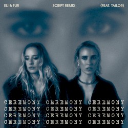 Ceremony (SCRIPT remix)