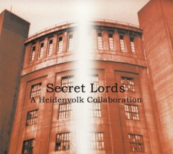Secret Lords: A Heidenvolk Collaboration