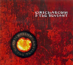 Orichalcum & The Deviant