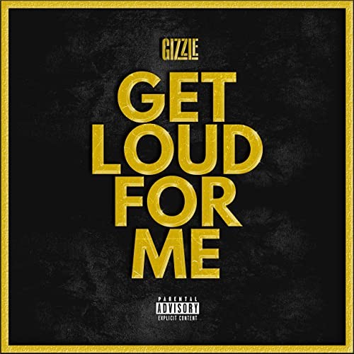 Get Loud for Me