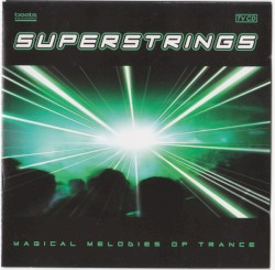 Superstrings, Vol.1: Magical Melodies of Trance