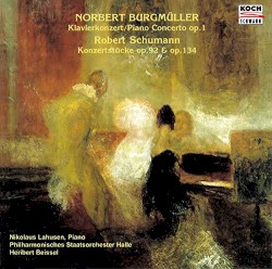 Norbert Burgmüller: Klavierkonzert, op. 1 / Robert Schumann: Konzertstücke, op. 92 & op. 134