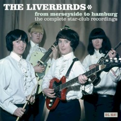 From Merseyside to Hamburg: The Complete Star-Club Recordings