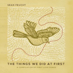 The Things We Did at First