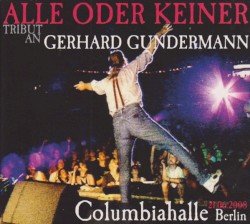 Alle oder keiner – Tribut an Gerhard Gundermann