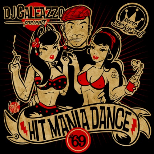 DJ Galeazzo Presents Hit Mania Dance #69