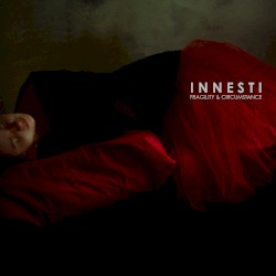 Fragility and Circumstance