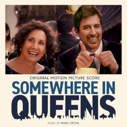 Somewhere in Queens: Original Motion Picture Score