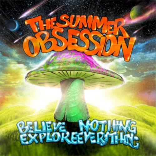 Believe Nothing, Explore Everything