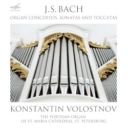 Bach: Organ Concertos, Sonatas and Toccatas