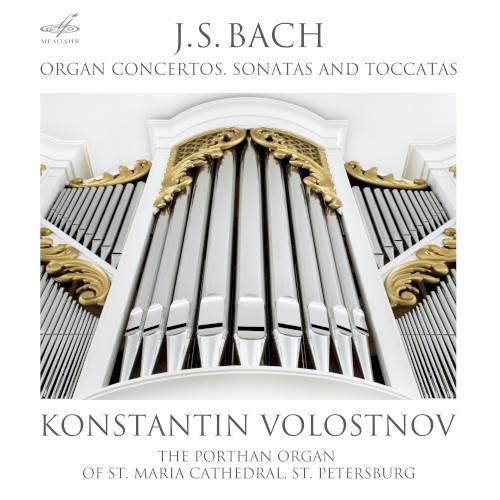 Bach: Organ Concertos, Sonatas and Toccatas
