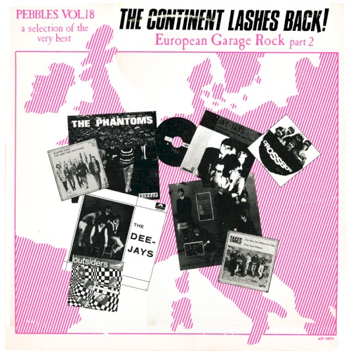 Pebbles, Volume 18: The Continent Lashes Back! European Garage Rock Part 2