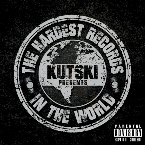 Kutski Presents: The Hardest Records in the World