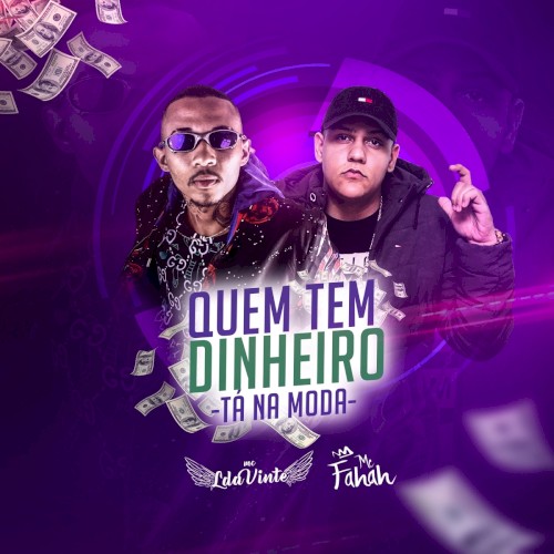 Quem Tem Dinheiro Tá na Moda
