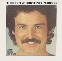 The Best of Burton Cummings
