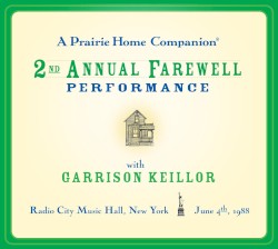 A Prairie Home Companion: 2nd Annual Farewell Performance