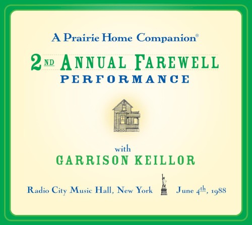 A Prairie Home Companion: 2nd Annual Farewell Performance