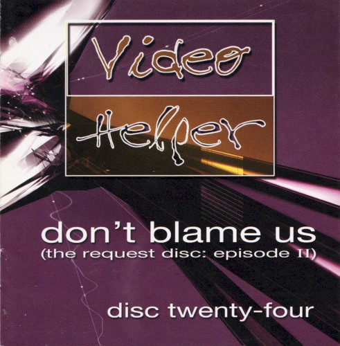 Don't Blame Us (The Request Disc: Episode II)