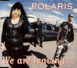We Are Leaving...