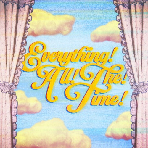 Everything All The Time